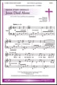 Jesus Died Alone SATB choral sheet music cover